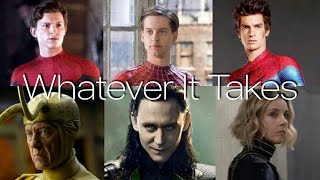 Spider-Men &amp; Loki’s - Whatever It Takes (requested)