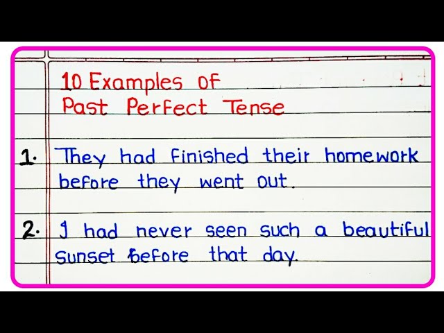 10 Examples Of Past Perfect Tense Sentences Englishteachoo