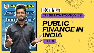 Public Finance |12th Economics Maharashtra Board New Syllabus 2023 |CHP. 8 Economics.Lecture-4