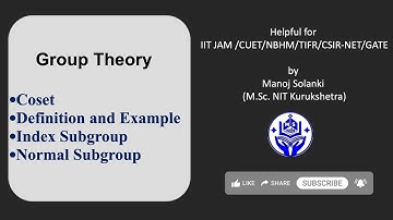 Coset, Index and Normal Subgroup | Defintion, results, Theorems with questions | IIT JAM / NET/ GATE