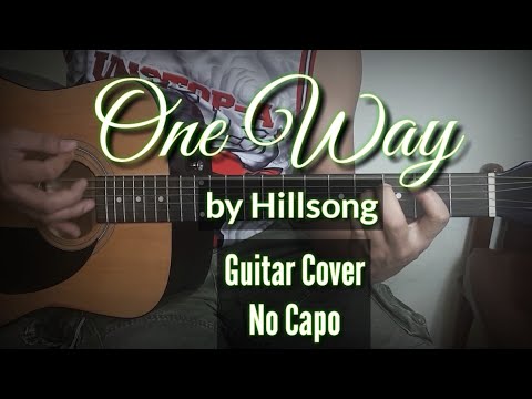 One Way - Hillsong Guitar Chords ( Guitar Cover ) - YouTube