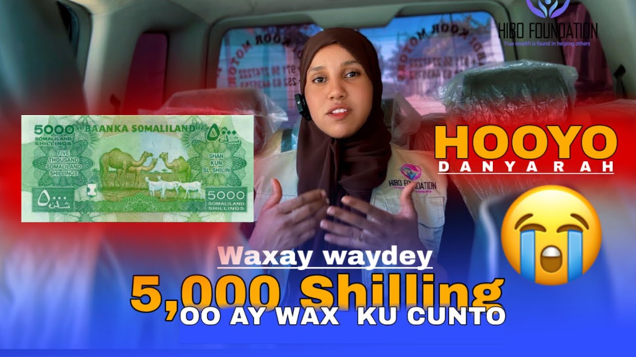 WAXAY WAYDEY 5,000 SHILLING OO AY WAX  KU CUNTO HOOYO DAN YAR AH 