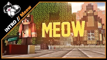 {D} Intro  meow 「 GFX 」 [Mine-imator + After Effect] (w/GolwrmFX)