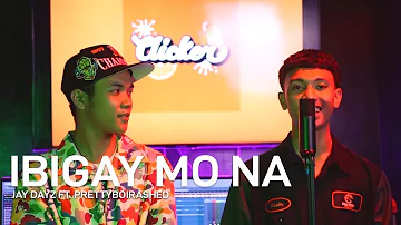 Jay Dayz - Ibigay Mo Na ft. Prettyboirashed (Clicker Session EP.2)