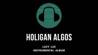 Holigan Algos - Lucy Instrumantal Albüm Vol1-3