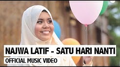 Najwa Latif - Satu Hari Nanti (Official Music Video)  - Durasi: 4:13. 