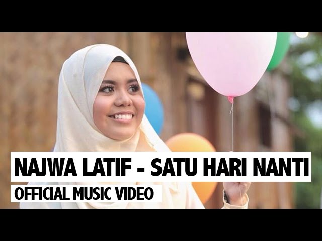 Najwa Latif - Satu Hari Nanti (Official Music Video)| #NajwaLatif class=