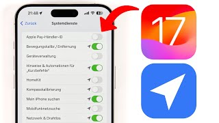 iPhone Ortungsdienste/Systemdienste unter iOS 17 - Tipps, Akku sparen & Was ein/aus?