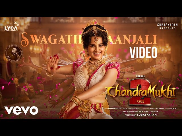 Chandramukhi 2 - Swagathaanjali Video | Kangana Ranaut | M.M. Keeravaani class=
