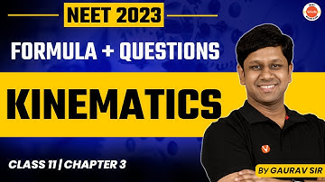 KINEMATICS Class 11 Physics - Formula Based Questions for NEET 2023 Physics Exam | Gaurav Sir