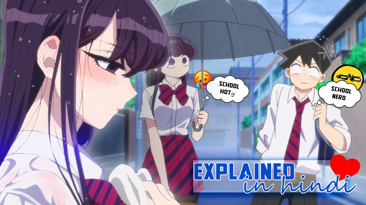 Komi Can't Communicate Season 1 & 2 Complete Story Explained