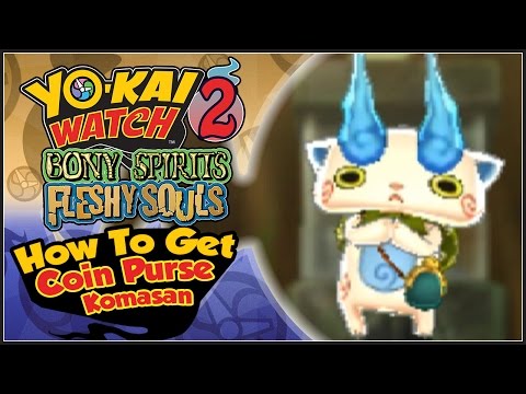 Yo-Kai Watch 2 - How To Get Coin Purse Komasan! [YW2 Tips & Tricks]