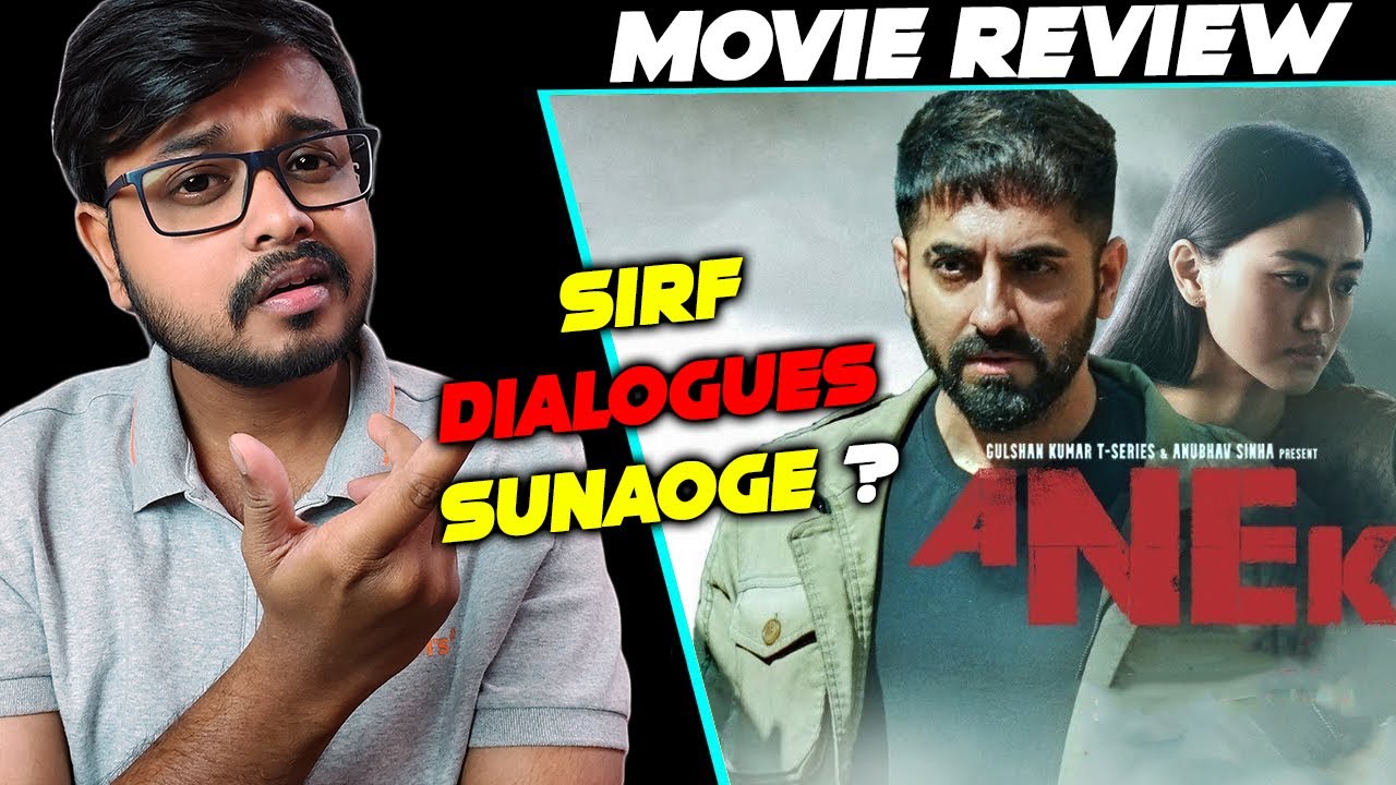 ANEK (2022) Movie Review | Ayushmann Khurrana | Anubhav Sinha