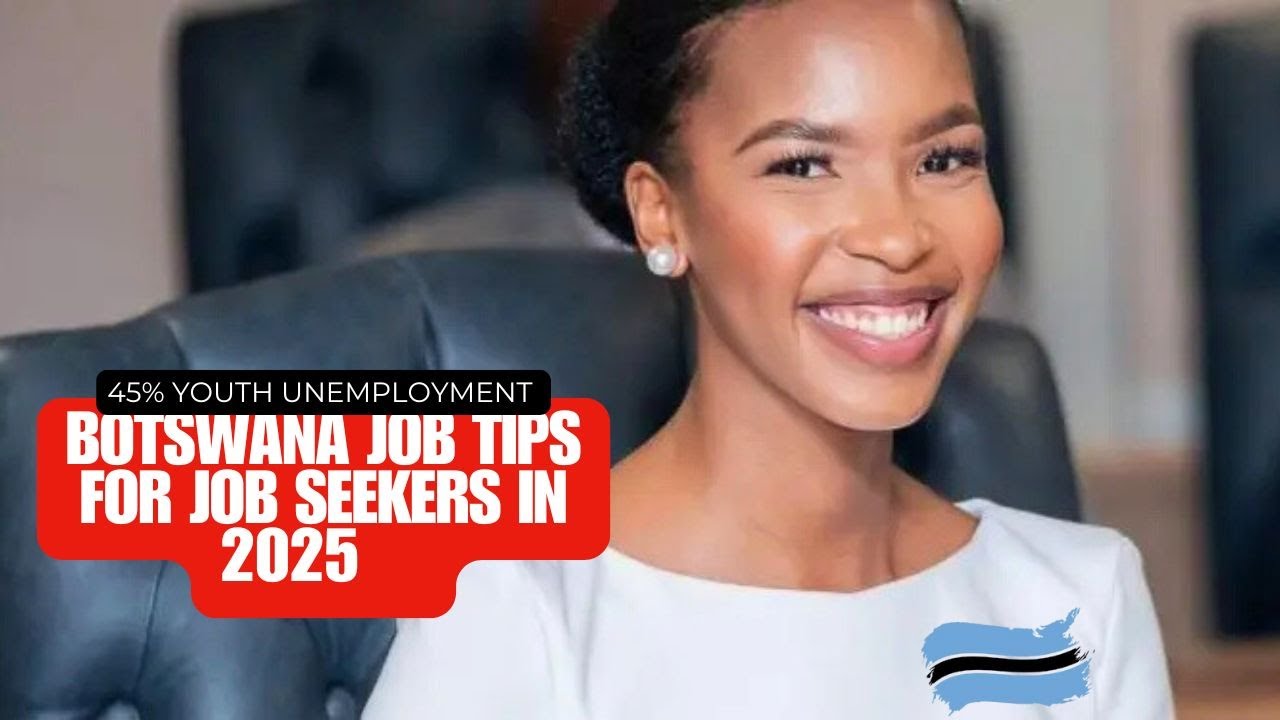 navigating-the-job-market-in-botswana-essential-tips-for-2025-youtube