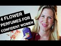 4 CLASSY flower fragrances for confident women! This is 4 AMAZING fragrances for women with STYLE.