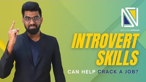 100% Tested | Introvert Skills which help Crack a job  Interview | Proud Introvert career mentor