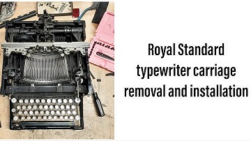Type Shop, Ep. 3:  How to remove and install the carriage on a Royal Standard Desktop Typewriter
