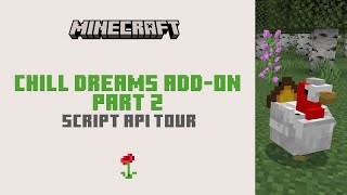 Chill Dreams Part 2: Script API Tour
