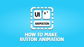 How to make button animation | Unity | UIAnimation