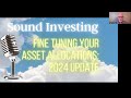 Bootcamp 4 fine tuning your asset allocation 2024 update