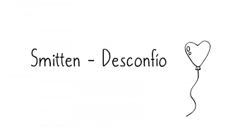 Desconfío - Smitten (Letra)
