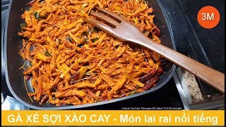 Top 9 Cách Làm Gà Xé Xào Đặc Sắc Nhất Năm 2022