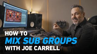 How to Mix Sub Groups With Joe Carrell  Part 1: Saturation & Compression | Plugin Alliance