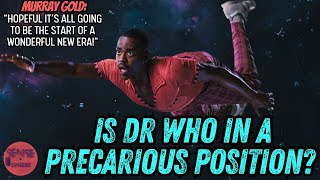 DOCTOR WHO: IS RTD'S DR WHO IN A PRECARIOUS POSITION? MATT BRITTIN WHOVIAN LEADS BBC