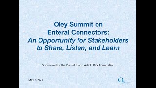 Enteral Connectors Summit, May 7, 2021