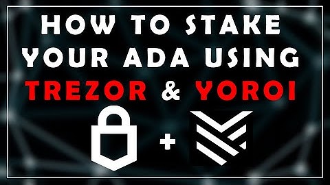 How to Stake Ada with Yoroi using Trezor  | Cardano Mainnet