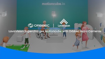 LavaVision Supercharges Motioncube with Orbbec Astra Cameras