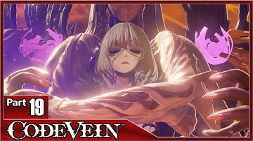 Code Vein, Part 19 / The Crown of Sand, Successor of the Throat Boss and More Build Damage!
