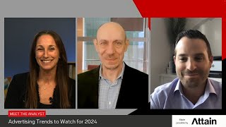 Meet the Analyst: Advertising Trends to Watch for 2024