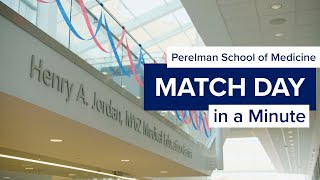 Perelman School of Medicine - Match Day in a Minute