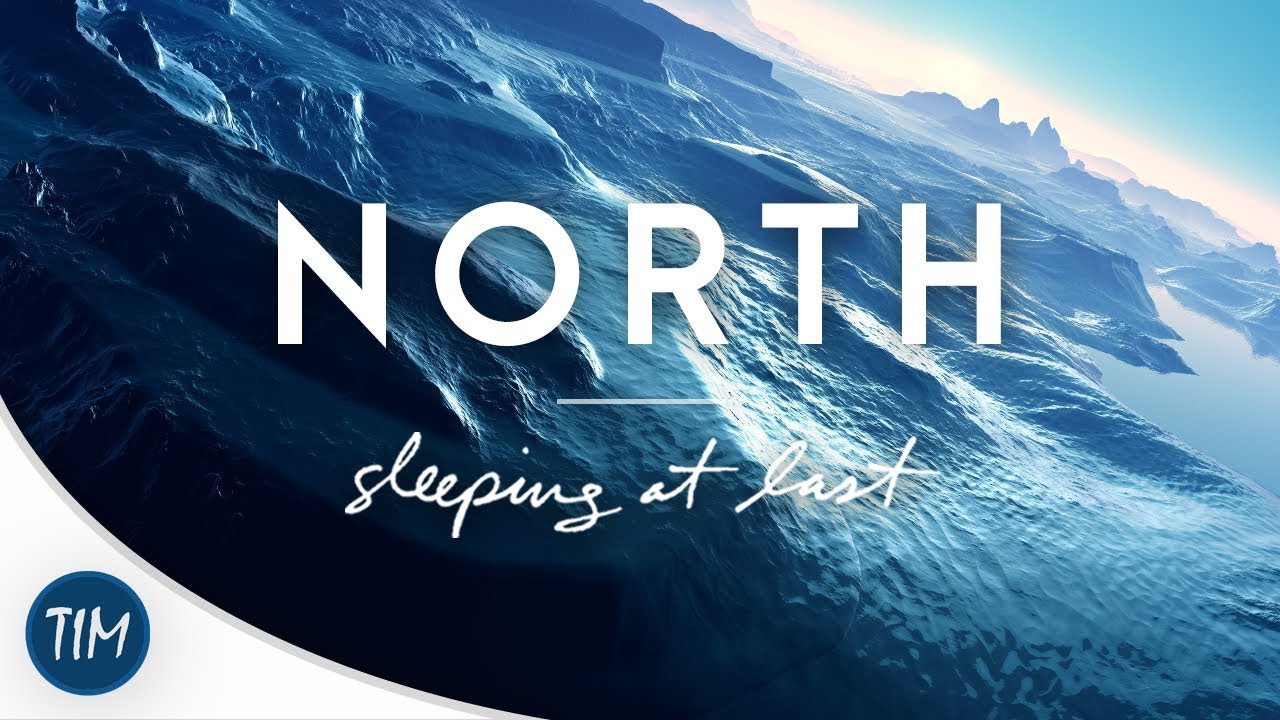 "North" Sleeping At Last YouTube
