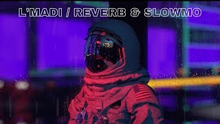 L'madi | Lemen Nechki  [SLOWED & REVERB] Resimi