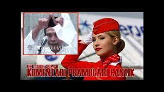 NGAKAK - Ust ABDUL SOMAD KOMENTARI PRAMUGARI Saat Mau Naik Pesawat | MENGILANGKAN HAFALAN