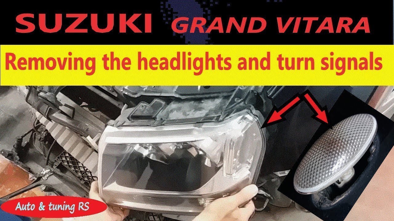 How to Remove the Headlights and Turn Signals of Suzuki Grand Vitara