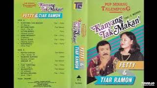 Fetty Feat Tiar Ramon - Kanyang Tak Makan ( Full Album )