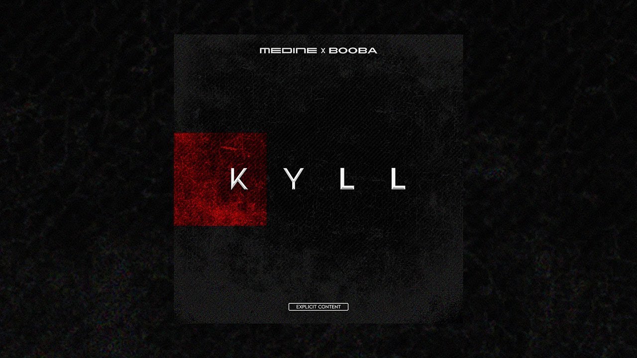 Médine ft. Booba - KYLL (Lyric Video)