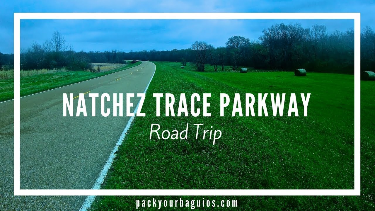 Natchez Trace Parkway Road Trip - YouTube
