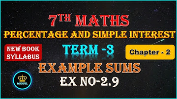 7th Maths Term 3 Chapter-2 Percentage and Simple Interest Example Sum 2.9 | TN 7th Maths Term 3