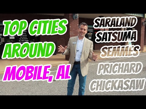 Moving to Mobile Alabama | The Top Cities around Mobile, Alabama - Saraland, Semmes, Prichard...