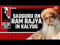 India today conclave 2024 sadhguru of isha foundation on ram rajya in kalyug indiatodayconclave24