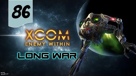 X-Com Long War Beta 15 - [Brutal] Let