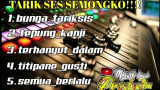 bunga semongko tarik sis. || tepung kanji || terhanyut || titipane gusti || semua berlalu