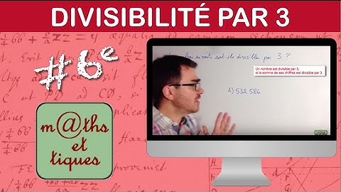 Vérifier si un nombre est divisible par 3 - Sixième