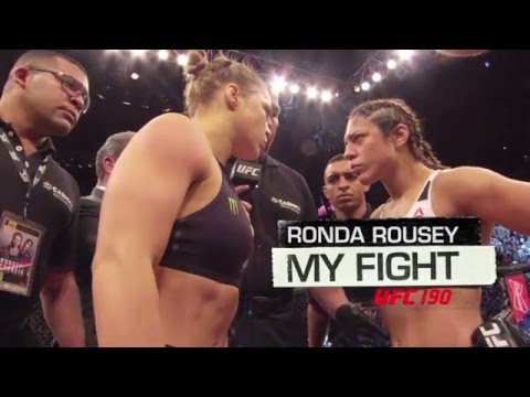 My Fight at UFC 190 - Ronda Rousey
