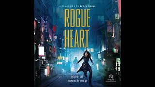 Rogue Heart By Axie Oh Full Audiobook