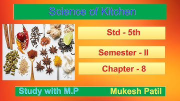 Science of kitchen I Around Us I Std-5 l GSEB l Ch-8 | English Medium